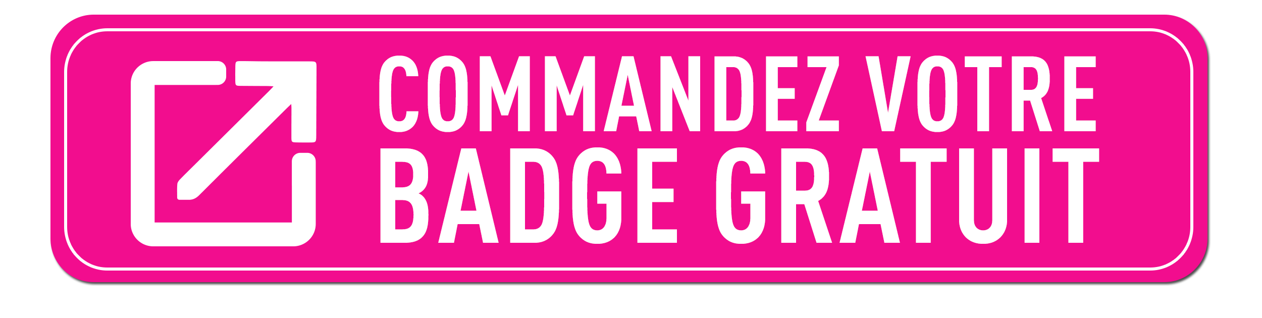 Commandez votre badge gratuit