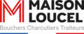 MAISON LOUCEL