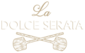 LA DOLCE SERATA