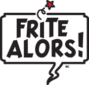 FRITE ALORS!